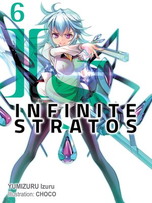 cover image of Infinite Stratos, Volume 6